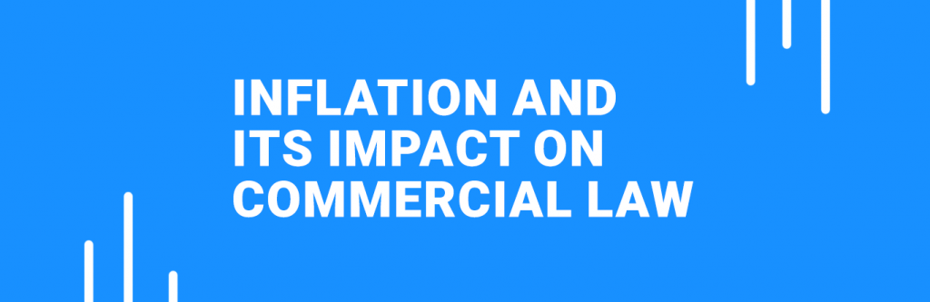 Inflation and its Impact on Commercial Law